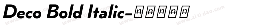 Deco Bold Italic字体转换